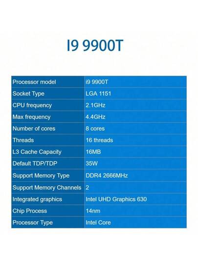 intel معالج Intel Core I9 9900T 2.1 جيجا هرتز 8 نواة 16 خيط L3=16M 35 وات L1151 بدون مروحة