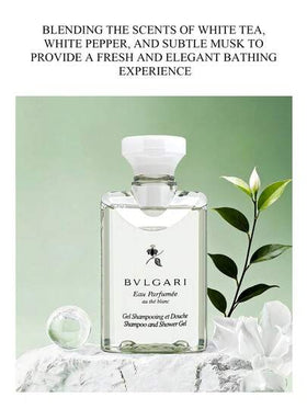 Bvlgari مجموعة العناية بالشعر المحمولة 40مل جل استحمام سلسلة الشاي الأبيض + 40مل شامبو. رائحة طويلة الأمد. مغذي ومنعم للشعر.